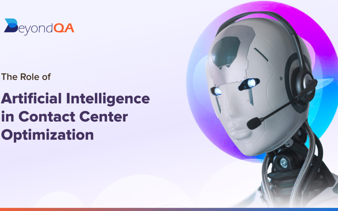 The Role of Artificial Intelligence in Contact Center Optimization